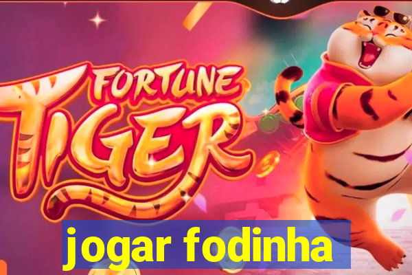 jogar fodinha